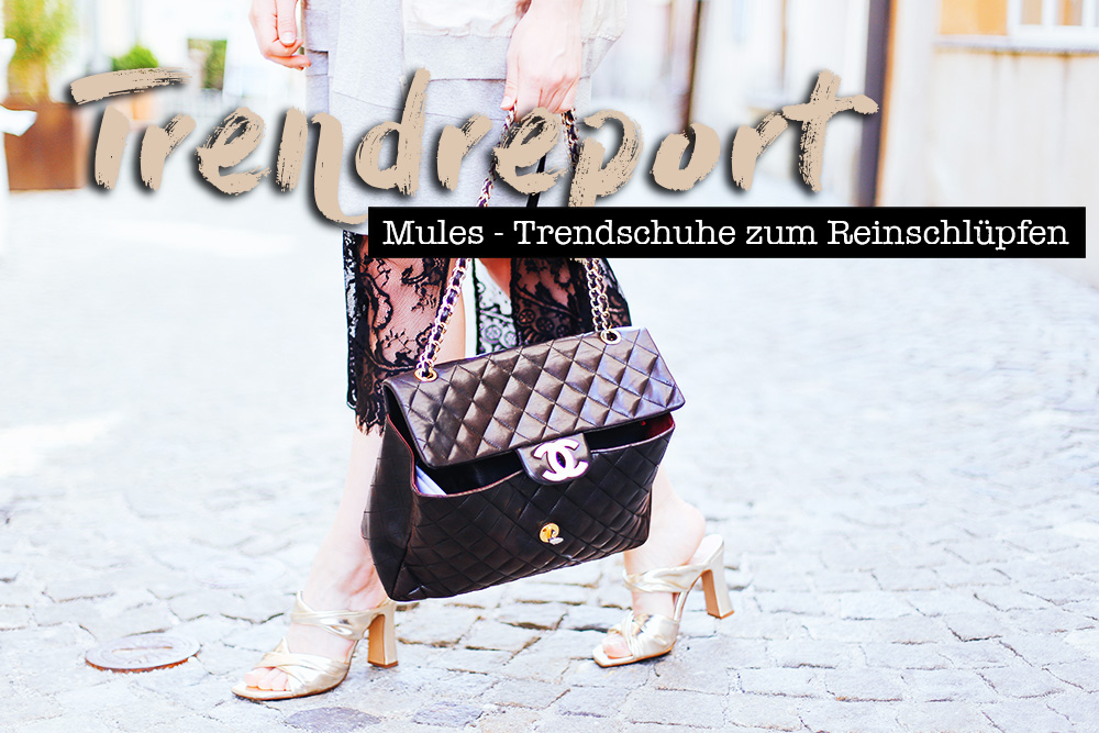 Mules Trendreport, Slipper, Schlappen, Trendschuhe, Frühlings Schuhe, Fashion Magazin, Modeblog, whoismocca.com