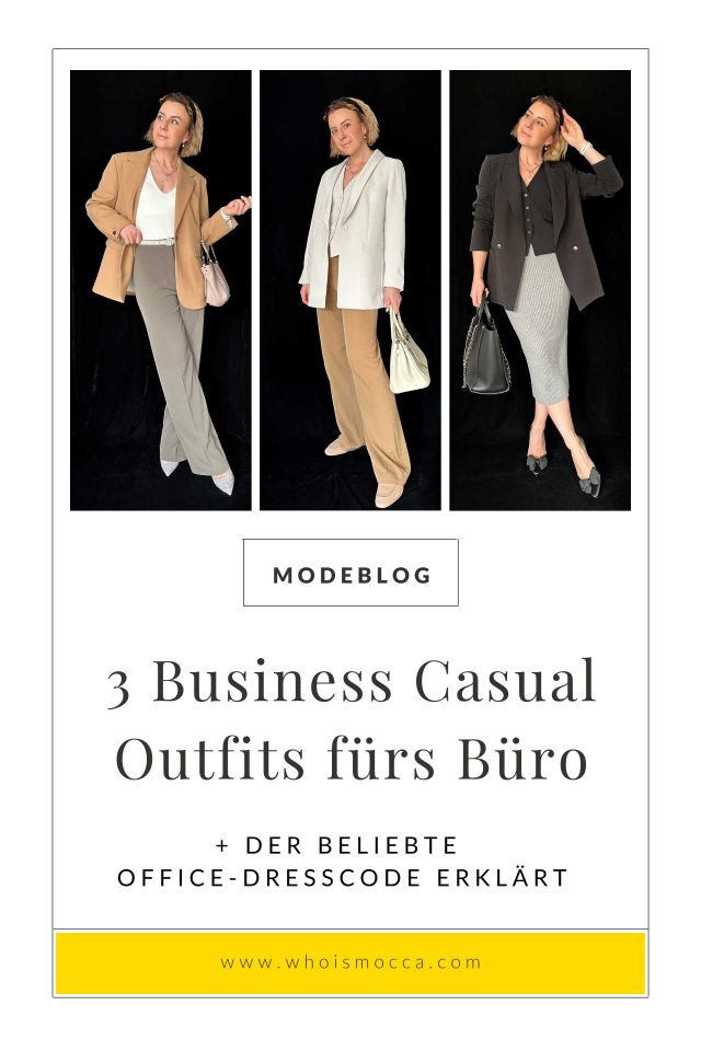 3 Business Casual Outfits fürs Büro alles zum Dresscode