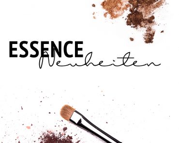 Essence Neuheiten Frühling/Sommer 2015 Essence Neuheiten Frühling/Sommer 2015