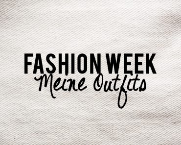 Fashion Week Berlin: Meine Outfits der Fashion Week Woche Fashion Week Berlin: Meine Outfits der Fashion Week Woche