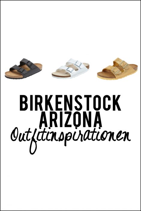 3 Outfit Inspirationen mit Birkenstock Arizona Schuhen 3 Outfit Inspirationen mit Birkenstock Arizona Schuhen