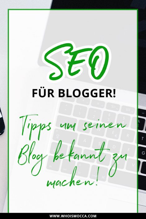 Blogger Tipps: SEO für Blogger und Tipps um seinen Blog bekannt zu machen Blogger Tipps: SEO für Blogger und Tipps um seinen Blog bekannt zu machen