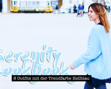 Serenity Lookbook: 8 Outfits mit der Trendfarbe Hellblau Serenity Lookbook: 8 Outfits mit der Trendfarbe Hellblau