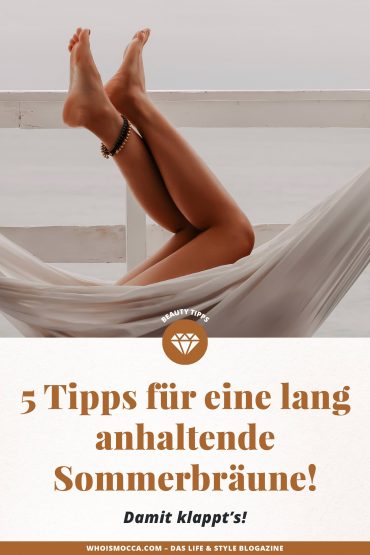 5 Tipps für eine lang anhaltende Sommerbräune! 5 Tipps für eine lang anhaltende Sommerbräune!