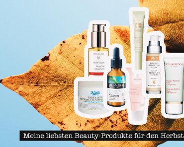Meine liebsten Beauty-Produkte für die perfekte Herbst-Pflege Meine liebsten Beauty-Produkte für die perfekte Herbst-Pflege