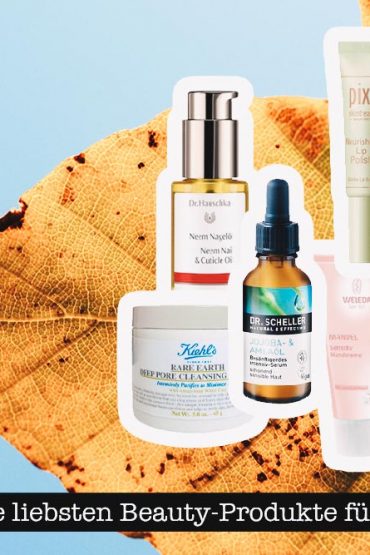 Meine liebsten Beauty-Produkte für die perfekte Herbst-Pflege Meine liebsten Beauty-Produkte für die perfekte Herbst-Pflege