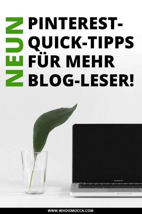 9 Pinterest-Quick-Tipps für mehr Blog-Leser! 9 Pinterest-Quick-Tipps für mehr Blog-Leser!