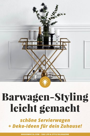 Barwagen-Styling leicht gemacht: schöne Servierwagen + Deko-Ideen für dein Zuhause! Barwagen-Styling leicht gemacht: schöne Servierwagen + Deko-Ideen für dein Zuhause!