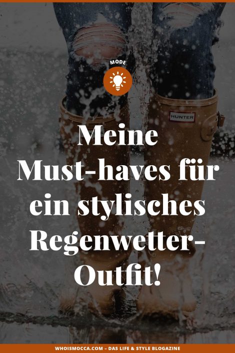 Meine Must-haves für ein stylisches Regenwetter-Outfit! Meine Must-haves für ein stylisches Regenwetter-Outfit!