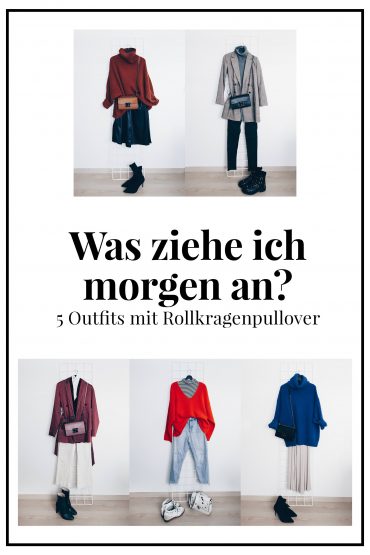 Was ziehe ich morgen an? 5 warme Rollkragenpullover Outfits für den Herbst! Was ziehe ich morgen an? 5 warme Rollkragenpullover Outfits für den Herbst!