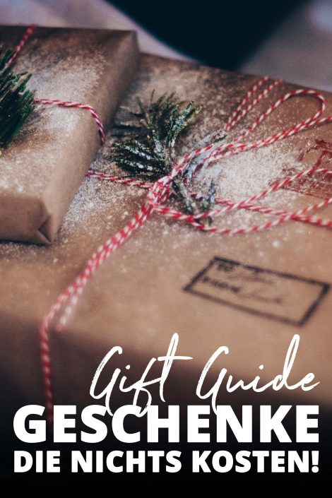 Gift Guide – Geschenke die nichts kosten! Gift Guide – Geschenke die nichts kosten!