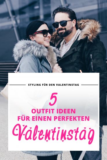 5 Outfit Ideen und Styling-Tipps für einen perfekten Valentinstag! 5 Outfit Ideen und Styling-Tipps für einen perfekten Valentinstag!