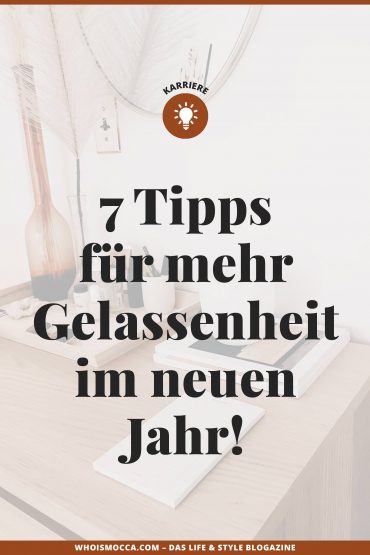 Gut sortiert ins neue Jahr: 7 Tipps für mehr Gelassenheit im Job! Gut sortiert ins neue Jahr: 7 Tipps für mehr Gelassenheit im Job!