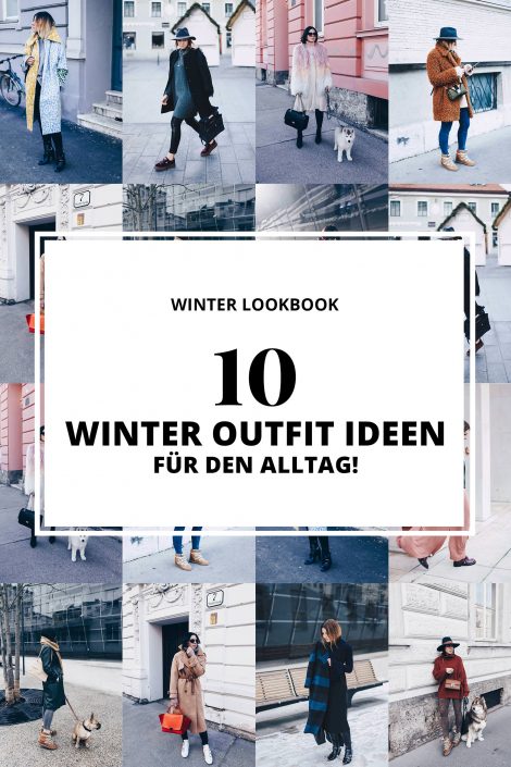 Lookbook: 10 stylische Winter Outfit Ideen für den Alltag! Lookbook: 10 stylische Winter Outfit Ideen für den Alltag!