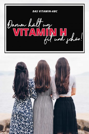 Das Vitamin-ABC: Darum hält uns Vitamin H (Biotin) fit und schön! Das Vitamin-ABC: Darum hält uns Vitamin H (Biotin) fit und schön!