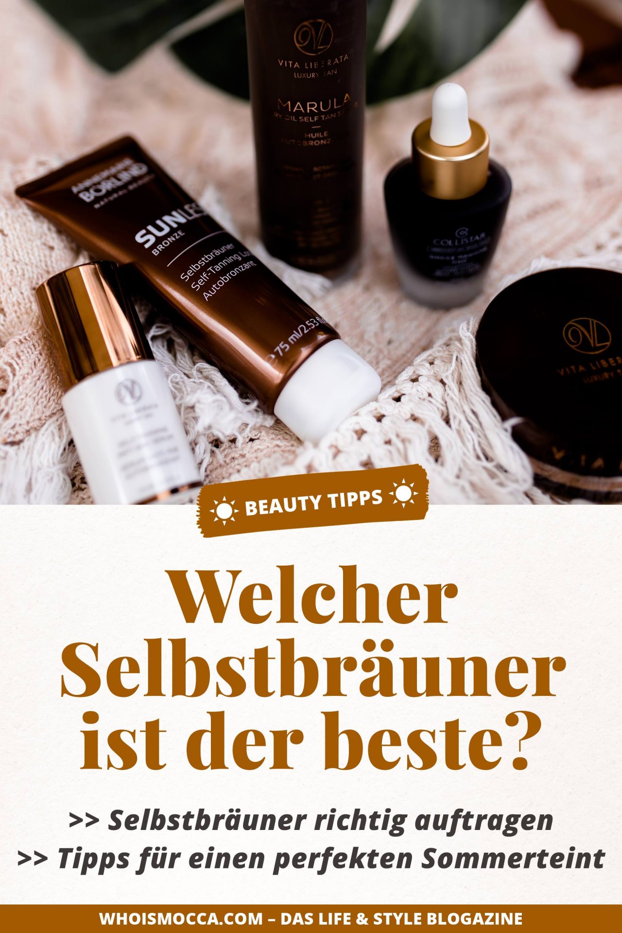 Welcher Selbstbräuner ist der beste? + AnwendungsTipps gegen eine fleckige Bräune! Life und