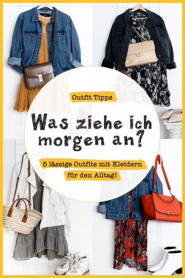 Was ziehe ich morgen an? 5 lässige Outfits mit Kleidern für den Alltag! Was ziehe ich morgen an? 5 lässige Outfits mit Kleidern für den Alltag!