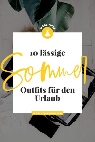 Stylisch unterwegs: 10 lässige Sommer Outfits für den Urlaub! Stylisch unterwegs: 10 lässige Sommer Outfits für den Urlaub!
