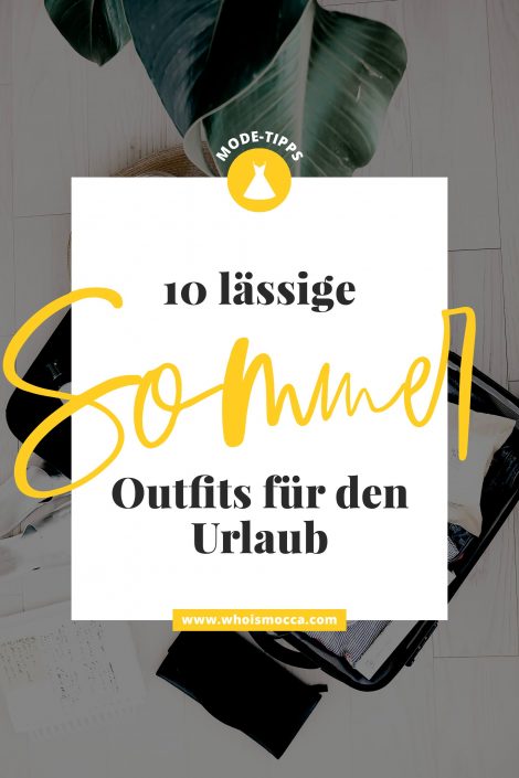 Stylisch unterwegs: 10 lässige Sommer Outfits für den Urlaub! Stylisch unterwegs: 10 lässige Sommer Outfits für den Urlaub!