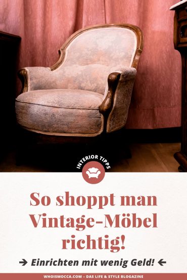 Einrichtungstipps: Was man beim Vintage-Möbel-Shopping beachten sollte! Einrichtungstipps: Was man beim Vintage-Möbel-Shopping beachten sollte!