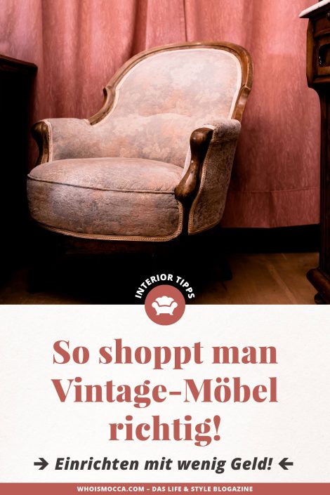Einrichtungstipps: Was man beim Vintage-Möbel-Shopping beachten sollte! Einrichtungstipps: Was man beim Vintage-Möbel-Shopping beachten sollte!