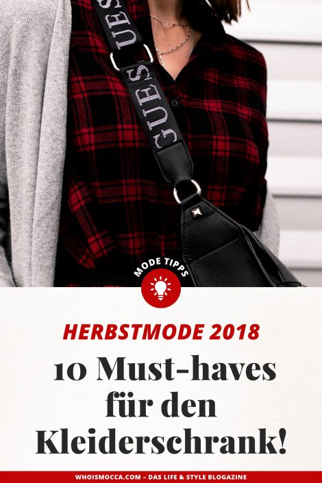 Mode im Herbst 2018: 10 Must-haves für den Kleiderschrank! Mode im Herbst 2018: 10 Must-haves für den Kleiderschrank!