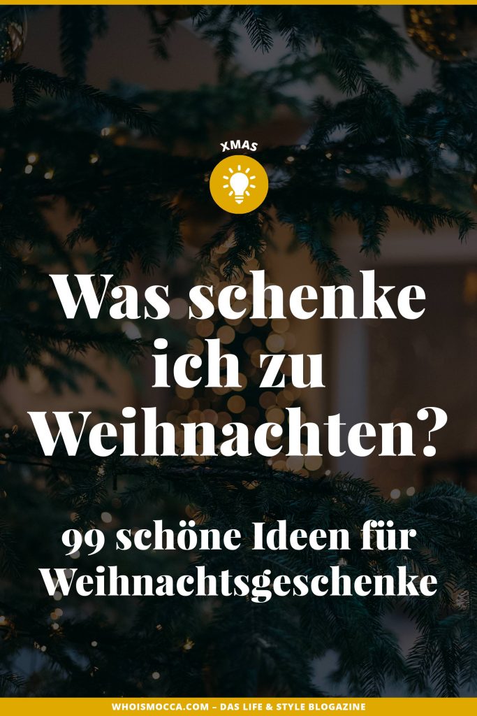 Was schenke ich zu Weihnachten? 99 Ideen für Weihnachtsgeschenke!
