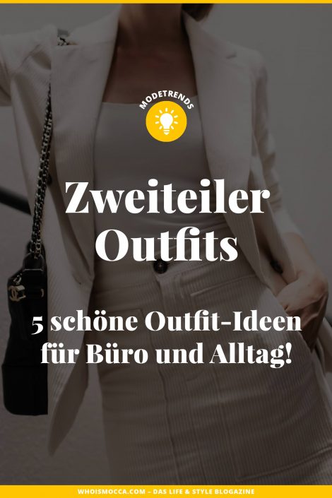 Zweiteiler Outfits: 5 schöne Kombinationen für Büro und Alltag! Zweiteiler Outfits: 5 schöne Kombinationen für Büro und Alltag!