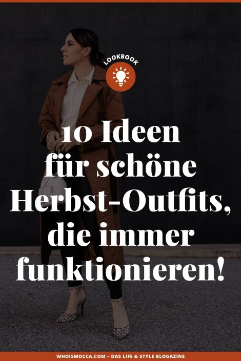 Lookbook: 10 Ideen für schöne Herbst-Outfits, die immer funktionieren! Lookbook: 10 Ideen für schöne Herbst-Outfits, die immer funktionieren!