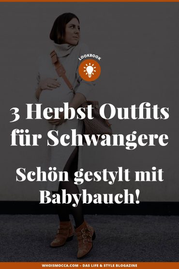 Schön gestylt mit Babybauch: 3 Herbst Outfits für Schwangere Schön gestylt mit Babybauch: 3 Herbst Outfits für Schwangere