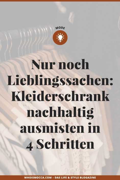 Nur noch Lieblingssachen: Kleiderschrank nachhaltig ausmisten in 4 Schritten Nur noch Lieblingssachen: Kleiderschrank nachhaltig ausmisten in 4 Schritten
