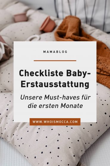 Baby-Erstausstattung: Unsere Must-haves für die ersten Monate Baby-Erstausstattung: Unsere Must-haves für die ersten Monate