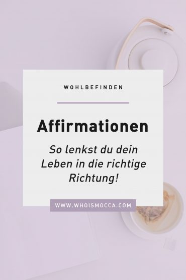 Affirmationen: So lenkst du dein Leben in die richtige Richtung! Affirmationen: So lenkst du dein Leben in die richtige Richtung!