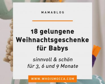 Sinnvoll und schön: 18 gelungene Weihnachtsgeschenke für Babys Sinnvoll und schön: 18 gelungene Weihnachtsgeschenke für Babys