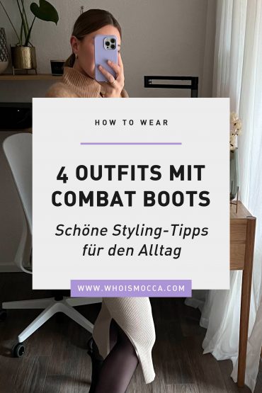 Styling-Tipps: 4 Combat Boots Outfits für jeden Tag Styling-Tipps: 4 Combat Boots Outfits für jeden Tag