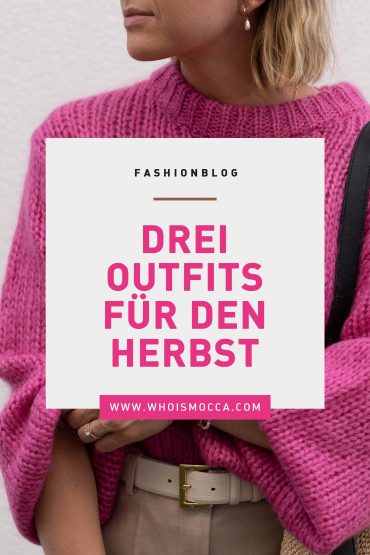 Was ziehe ich morgen an? 3 Outfits für den Herbst Was ziehe ich morgen an? 3 Outfits für den Herbst