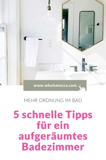 Ordnung im Bad: 5 schnelle Tipps für ein aufgeräumtes Badezimmer Ordnung im Bad: 5 schnelle Tipps für ein aufgeräumtes Badezimmer