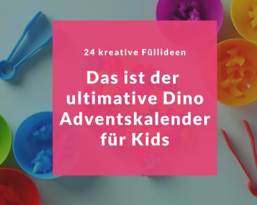 Der ultimative Dino Adventskalender für Kids (24 Füllideen zum selber befüllen) Der ultimative Dino Adventskalender für Kids (24 Füllideen zum selber befüllen)