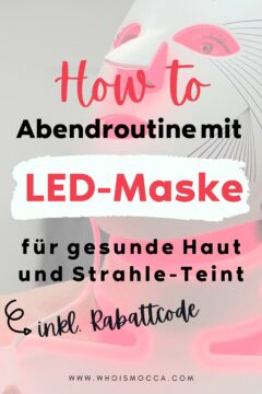 Meine Abendroutine mit LED-Maske: Me-Time für gesunde Haut und strahlenden Teint